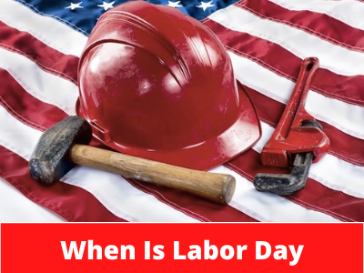 When Is Labor Day